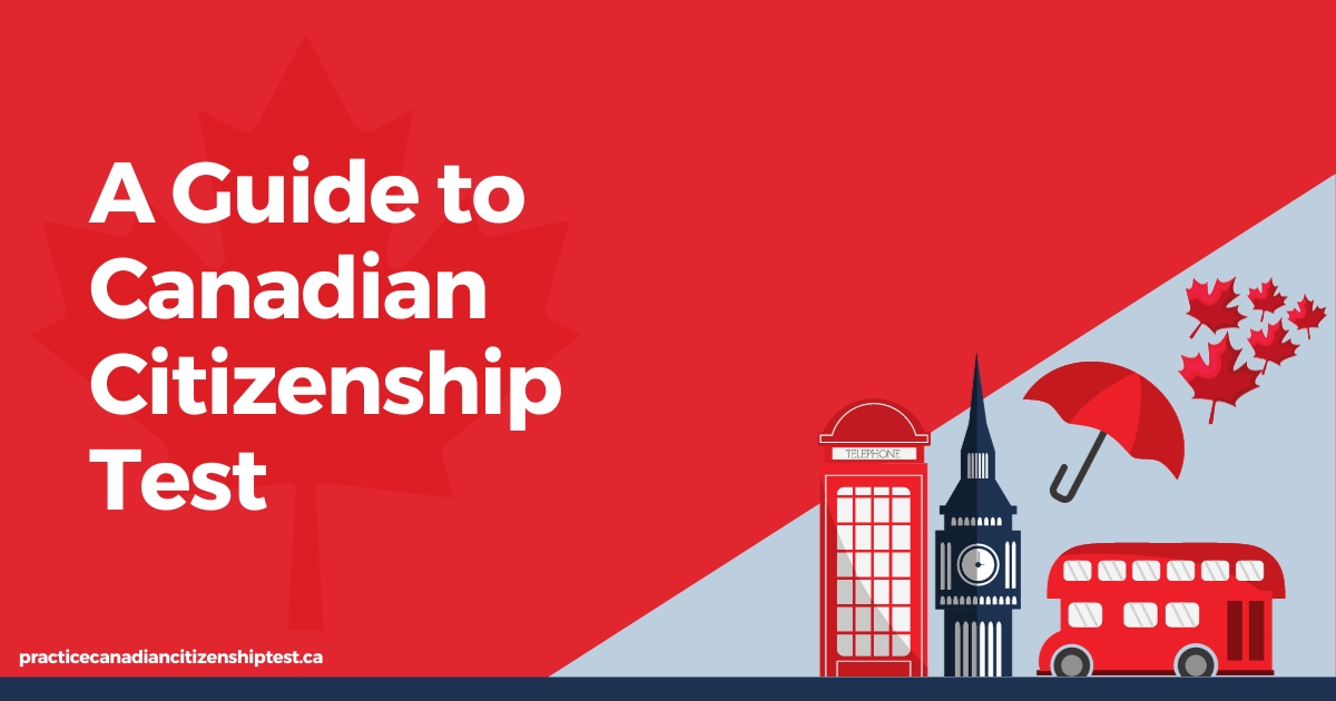 A Guide to Canadian Citizenship Test