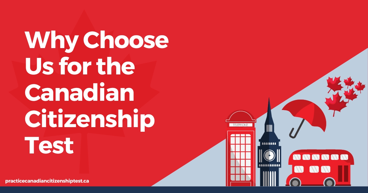 Why Choose Us for the Canadian Citizenship Test